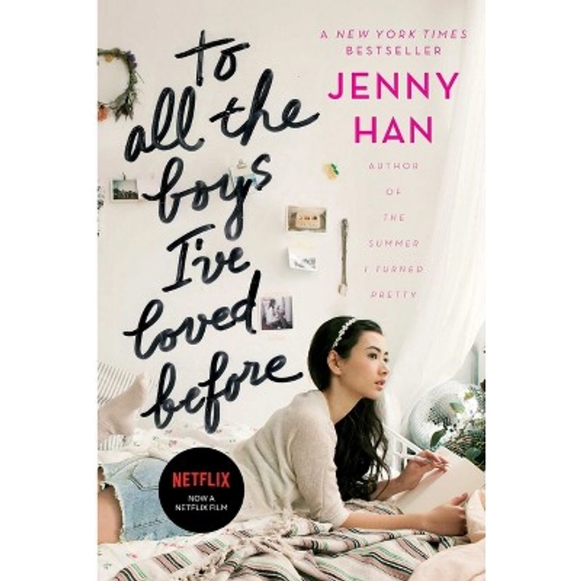 To All the Boys I've Loved Before (Reprint) (Paperback) by Jenny Han