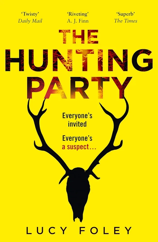 The Hunting Party : Foley, Lucy: Amazon.in: Books