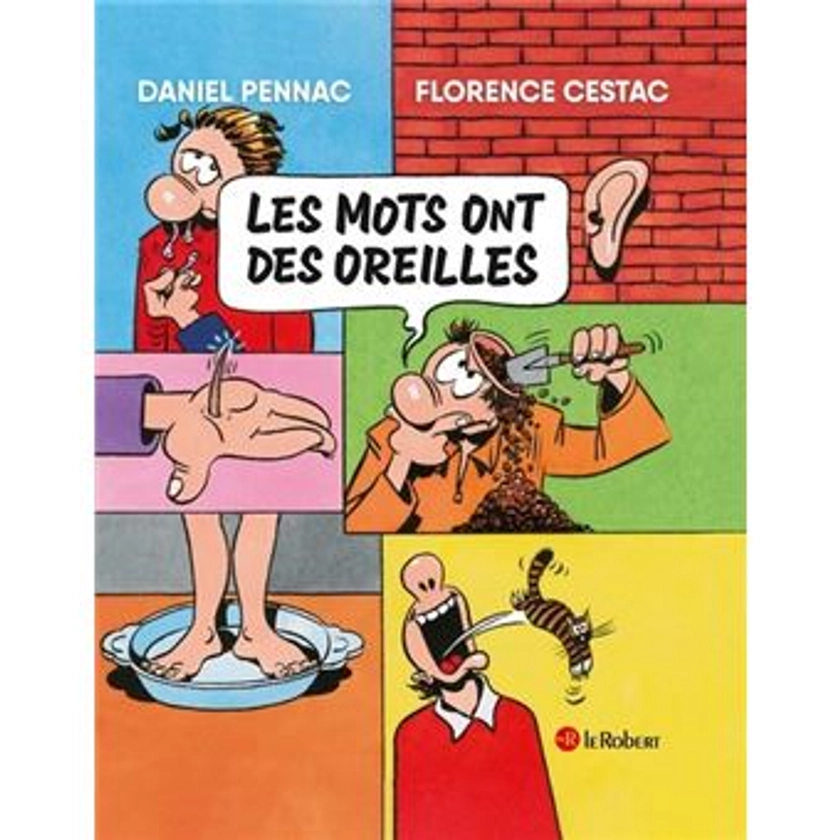 Les mots ont des oreilles - cartonné - Daniel Pennac, Florence Cestac - Achat Livre | fnac