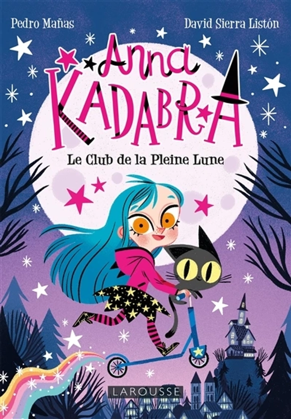 Anna Kadabra - Bienvenue au Club de la Pleine Lune - achat livres