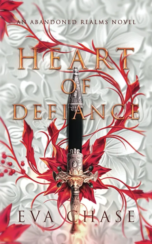 Heart of Defiance: An Abandoned Realms Novel (The Royal Spares)