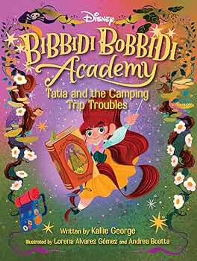 Disney Bibbidi Bobbidi Academy #5: Tatia and the Camping Trip Troubles