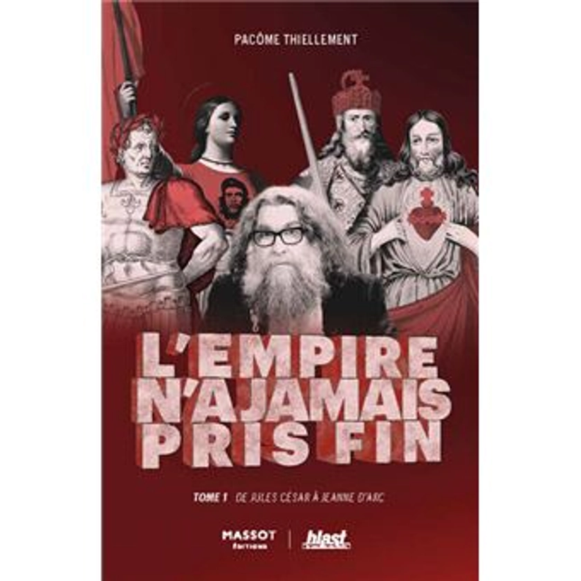 L'empire n'a jamais pris fin - broché - Pacôme Thiellement - Achat Livre | fnac