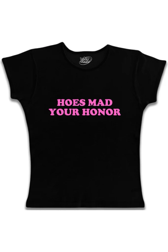 Hoes Mad Your Honor - Pink Text