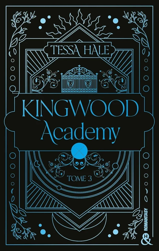 Kingwood Academy - Tome 3: Une romantasy envoûtante qui mêle dark academia et reverse harem