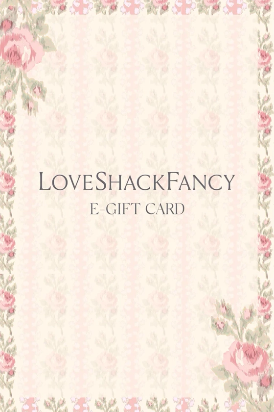 LoveShackFancy E-Gift Card