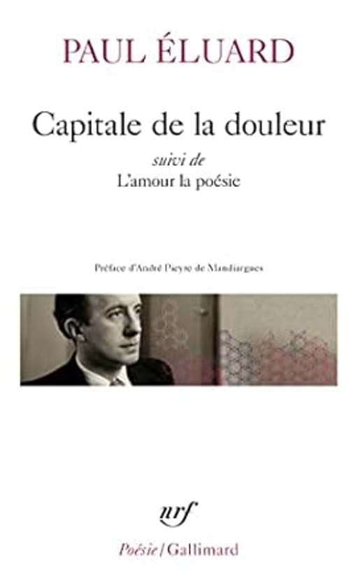 Capitale de la douleur / L'Amour la poésie     Poche – 2 mars 2023