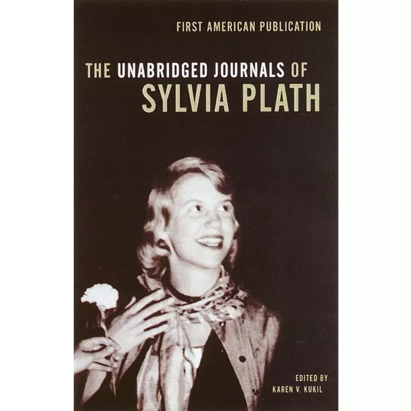 The Unabridged Journals of Sylvia Plath - Abridged (Paperback)