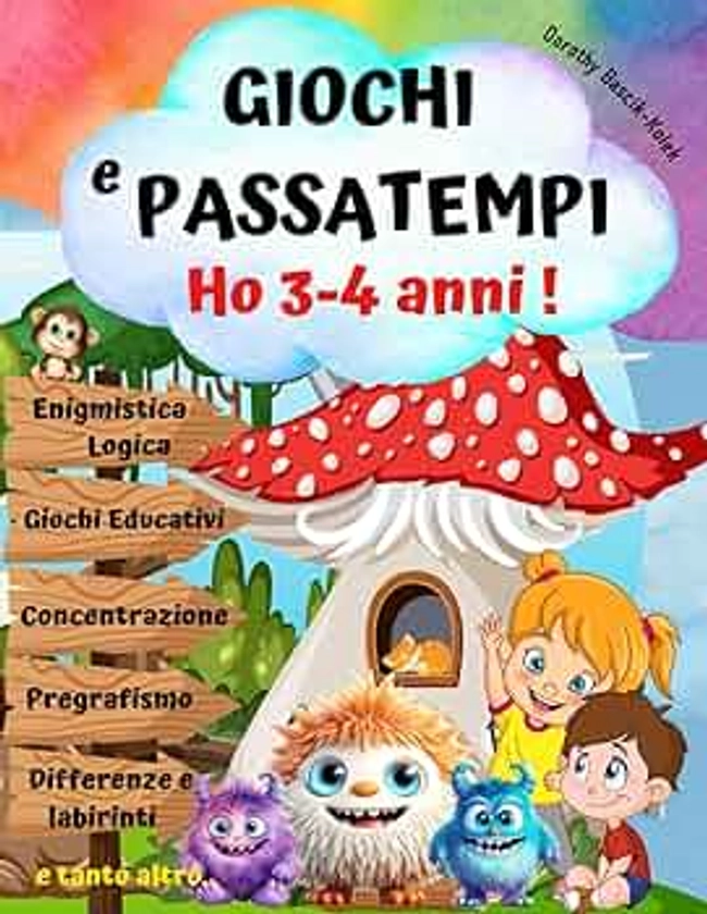 HO 3-4 ANNI!-Giochi e Passatempi Intelligenti per Bambini Svegli.: Libro di Attività in età Prescolare. Enigmistica e logica,Trova le ... Divertendosi.Attività per Scuola Materna