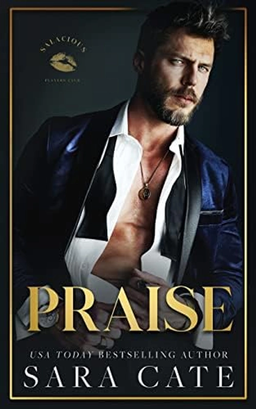 Praise (Salacious Players' Club): Cate, Sara: 9781956830149: Amazon.com: Books