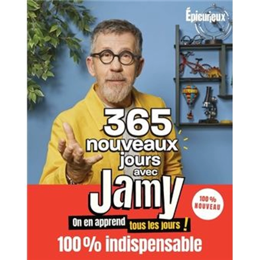 365 nouveaux jours avec Jamy - On en apprend tous les jours