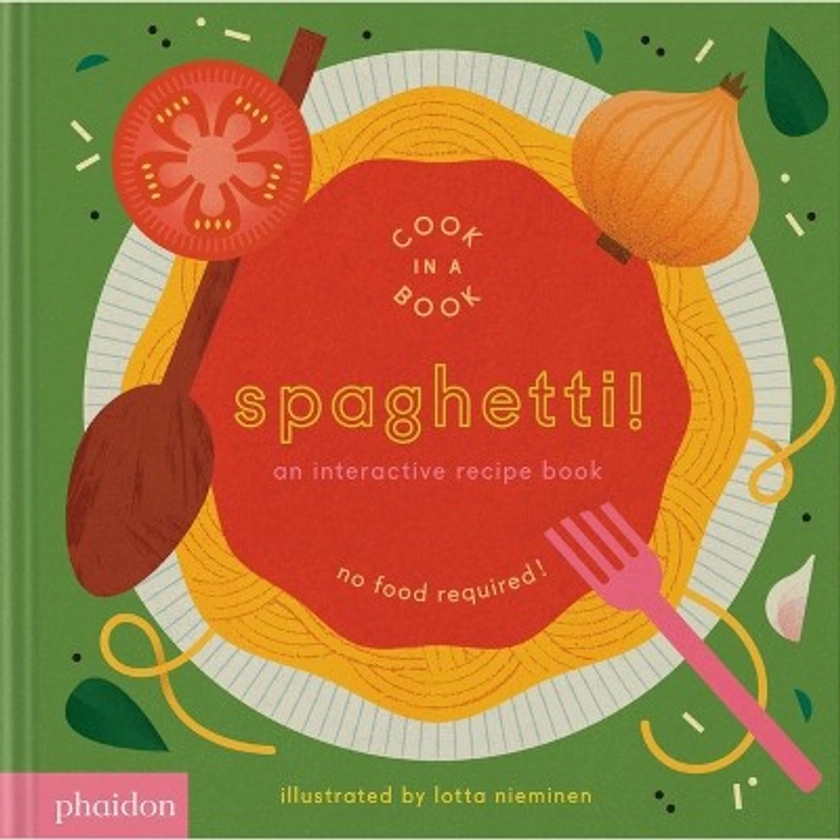 Spaghetti! - (Cook in a Book) by Lotta Nieminen (Board Book)