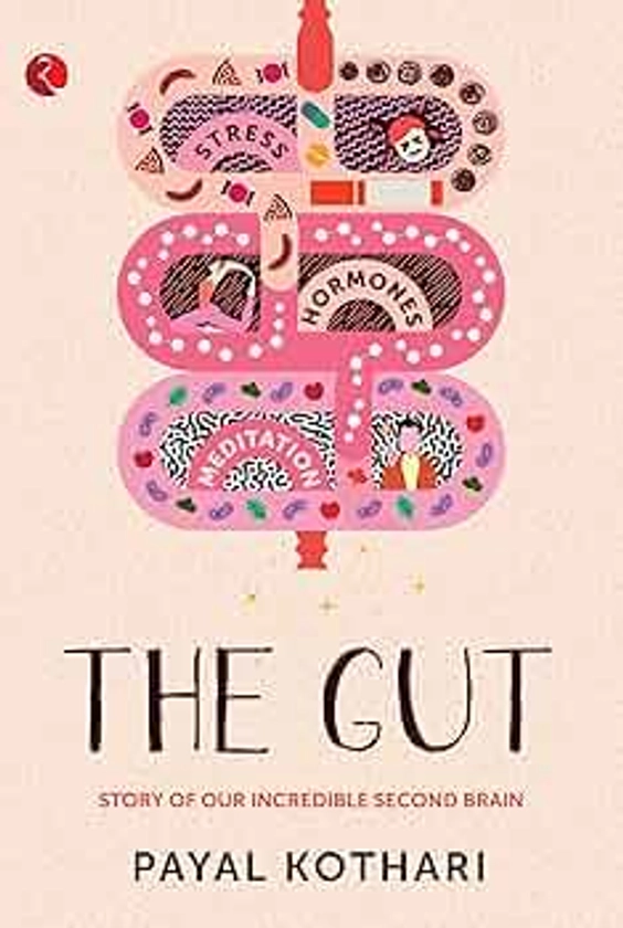 The Gut: Story of Our Incredible Second Brain