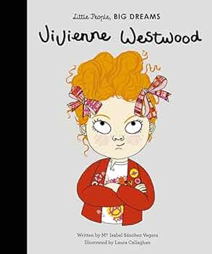 Vivienne Westwood: Little People, Big Dreams: 24