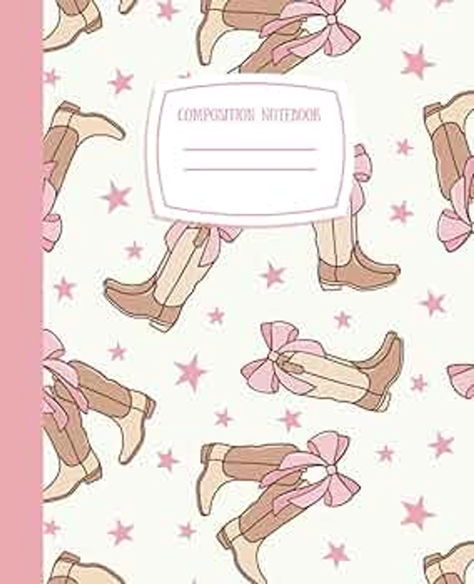 Composition Notebook: Cowgirl Boots Coquette Bow Notebook For Girls, Teen Girls and Women | 110 Pages, College Lined Paper, 7.5 X 9.25" | Pastel Pink Aesthetic School Supplies