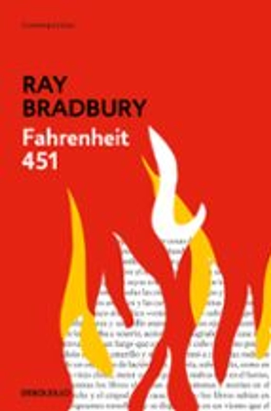 FAHRENHEIT 451 | RAY BRADBURY | DEBOLSILLO | Casa del Libro