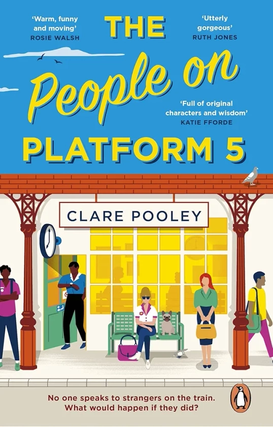 The People on Platform 5 : Pooley, Clare: Amazon.in: Books