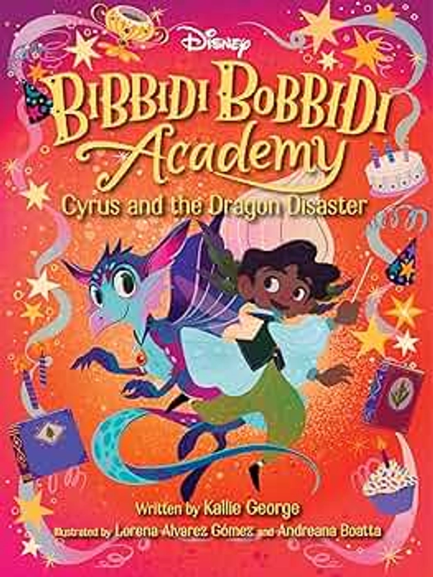 Disney Bibbidi Bobbidi Academy #4: Cyrus and the Dragon Disaster