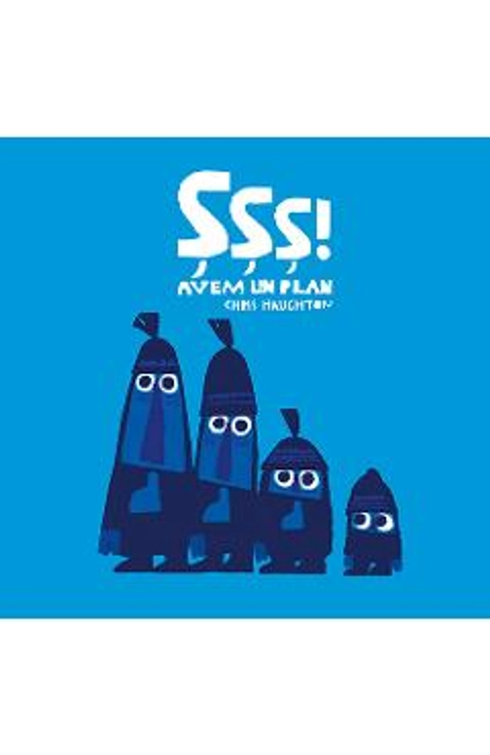 Sss! avem un plan - Chris Haughton