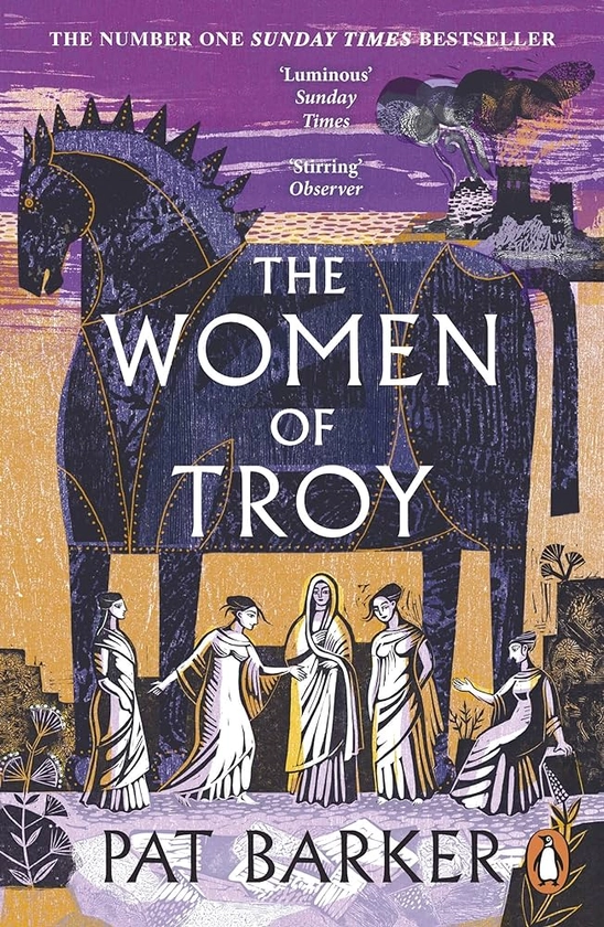The Women of Troy: The Sunday Times Number One Bestseller : Barker, Pat: Amazon.co.uk: Books
