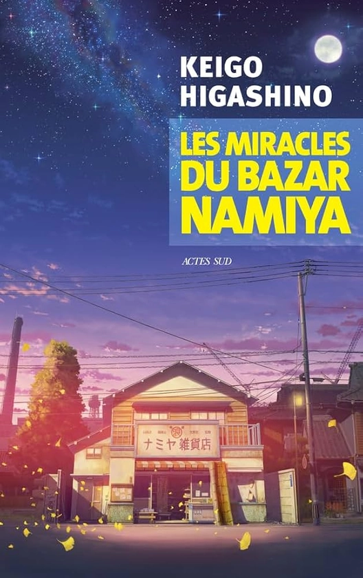 Amazon.fr - Les miracles du bazar Namiya - Higashino, Keigo, Refle, Sophie - Livres