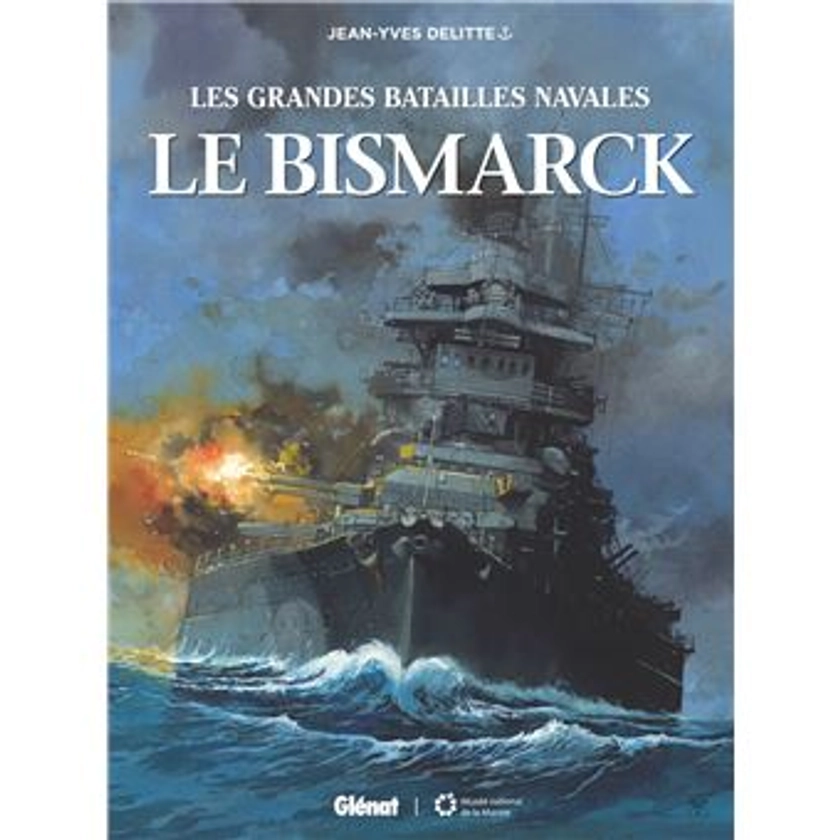 Grandes Batailles Navales - : Le Bismarck