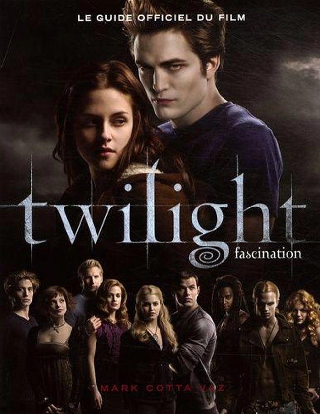 Saga Fascination - Twilight - Twilight - Le Guide Officiel Du Film | Rakuten