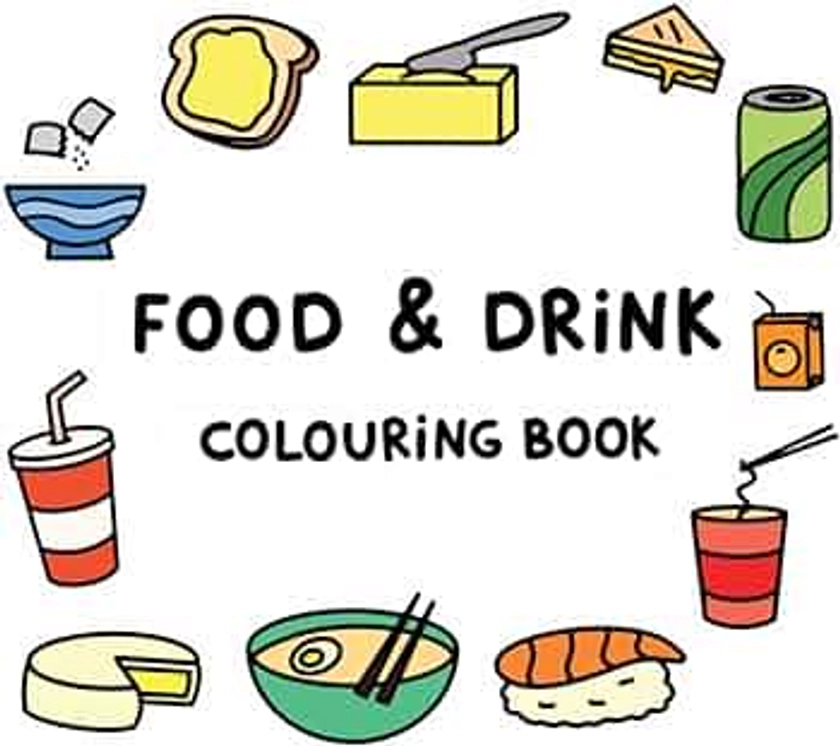 Food & Drink Colouring Book (Simple & Easy Colouring Books by ali)