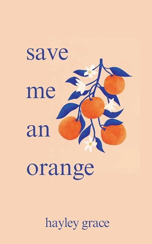 Save me an orange, Hayley Grace | 9798990047709 | Boeken | bol