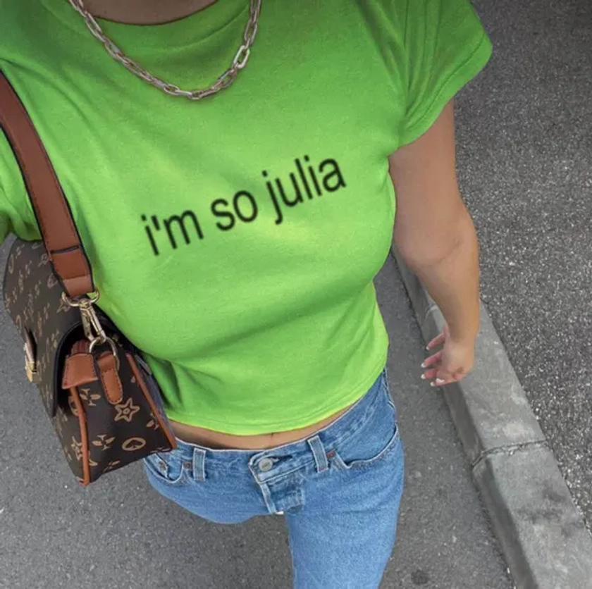 I'm So Julia Baby Tee, Brat Style Baby Tee, Y2k, Charli XCX, Brat Summer, Gift For Her