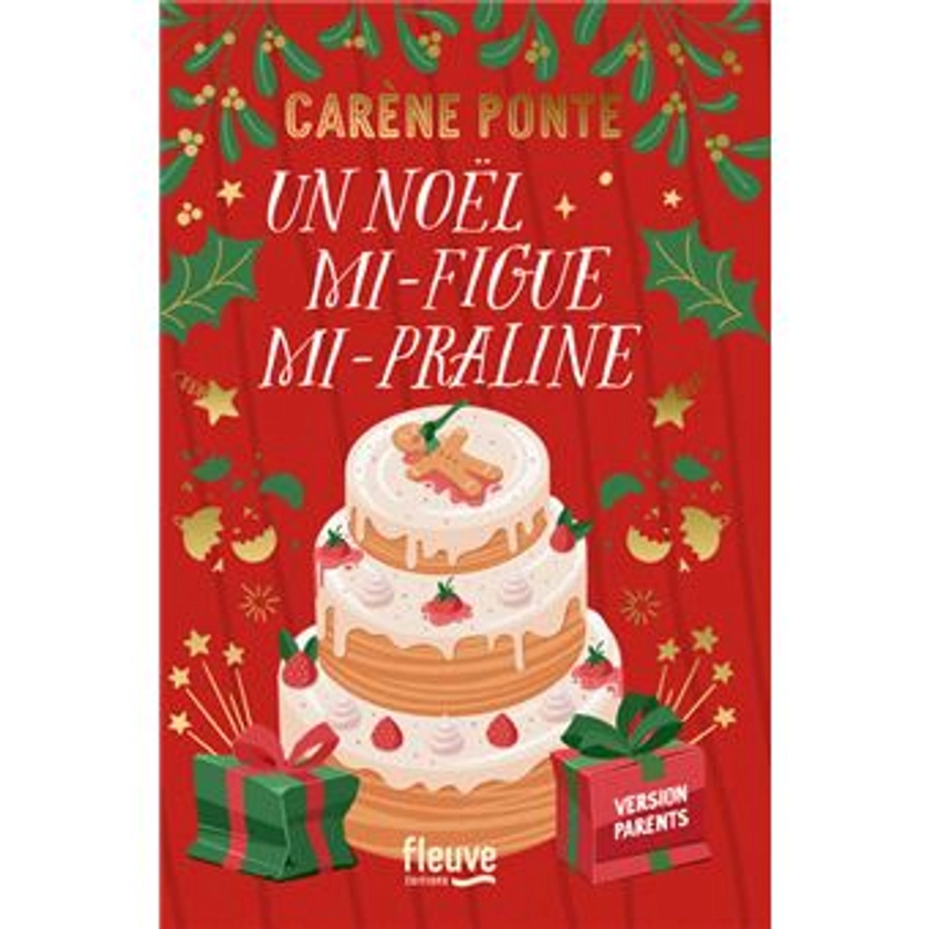 Un Noël mi-figue mi-Praline - broché - Carène Ponte - Achat Livre ou ebook | fnac