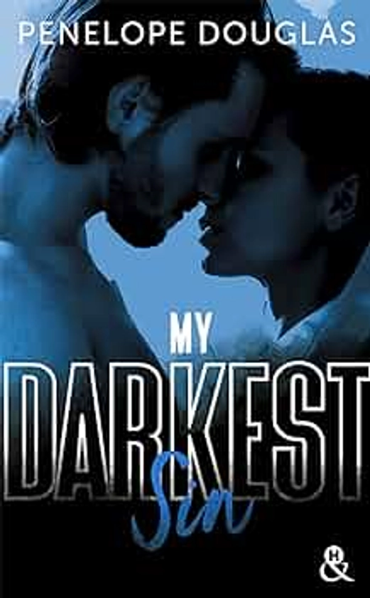 My Darkest Sin: Après le succès de "Dark Romance", "Dark Desire" et "Dark Obsession"