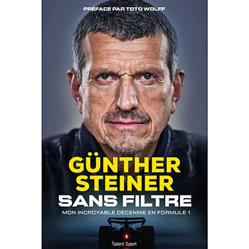 Gunther Steiner, Sans filtre (Broché)