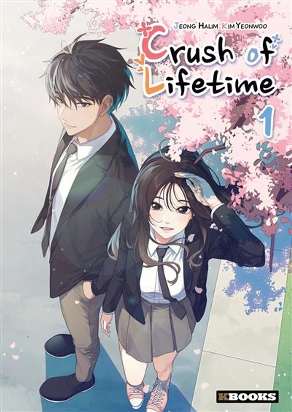 Crush Of Lifetime - Tome 01 : Crush of Lifetime  T01