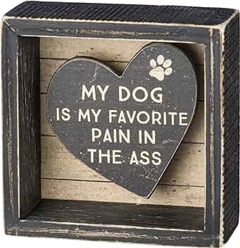 Primitives by Kathy 39374 Rustic Reverse Box Sign, 4 x 4-Inches, My Dog is My Favorite