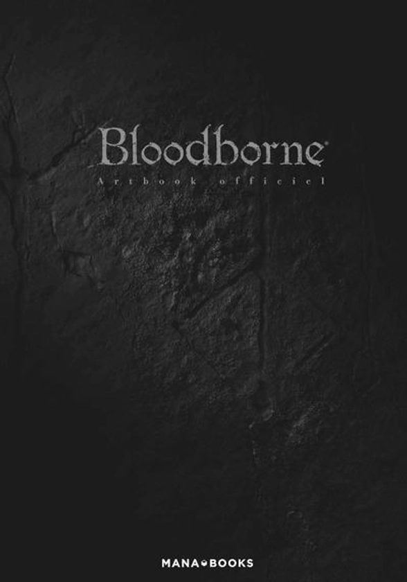 Bloodborne - Artbook officiel : Artbook officiel