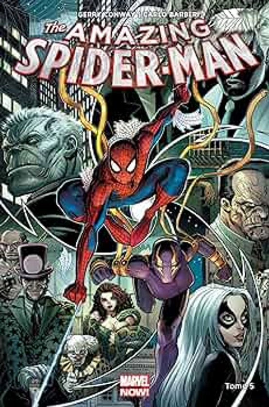 The Amazing Spider-Man Marvel now T05