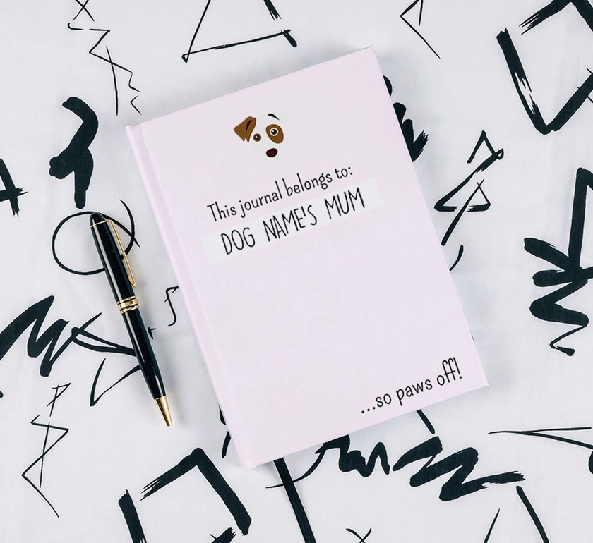 'This Journal Belongs to your dog's Mum' - Personalised Dog Notebook