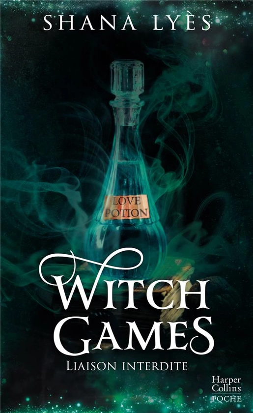 Witch Games Tome 1 : Liaison interdite : Shana Lyès - Livres de poche Sentimental - Livres de poche | Cultura