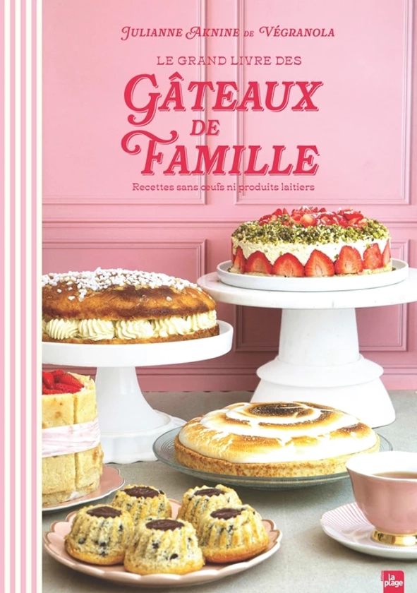 Le Grand Livre des Gâteaux de Famille