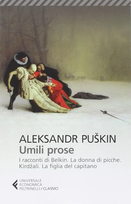 Umili prose: I racconti di Belkin-La dama di picche-Kirdzali-La figlia del capitano