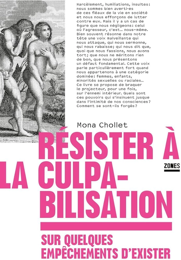 Résister à la culpabilisation: Sur quelques empêchements d'exister