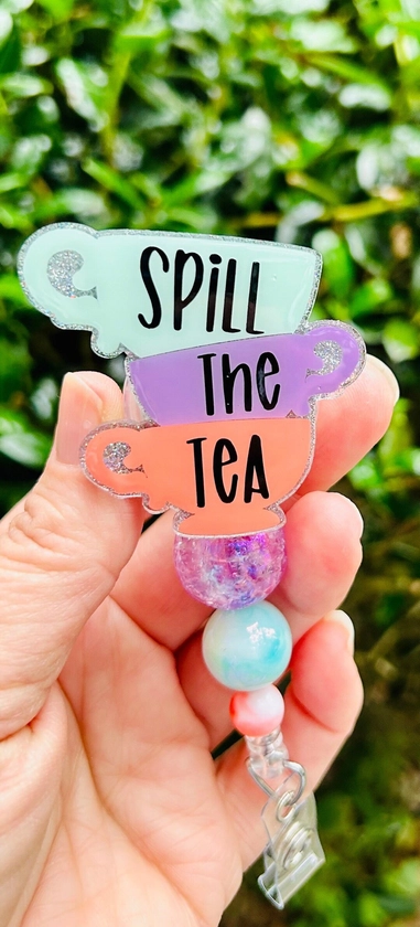 Spill The Tea Badge Reel for best friend, Social worker ID Badge, Therapist Badge Reel, Funny Tea Quote ID Holder, Cute nurse Badge Holder