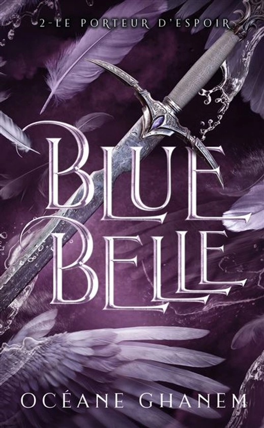 Blue Belle - blue belle,2 : Blue Belle - tome 2