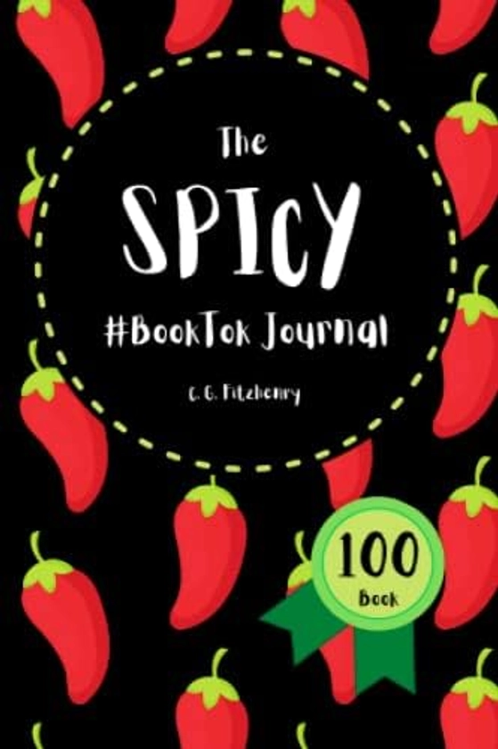 The Spicy #BookTok Journal - Miniature Edition: 100 Book