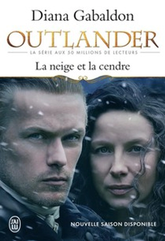 Outlander Tome 6 : La Neige Et La Cendre 