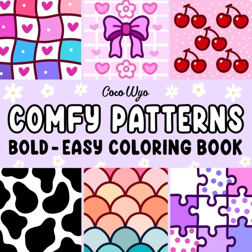 Comfy Patterns: Coloring Book for Adults and Kids, Bold and Easy, Simple and Big Designs for Relaxation Featuring Lovely Cozy Pattern and Mandala (Bold & Easy Coloring)