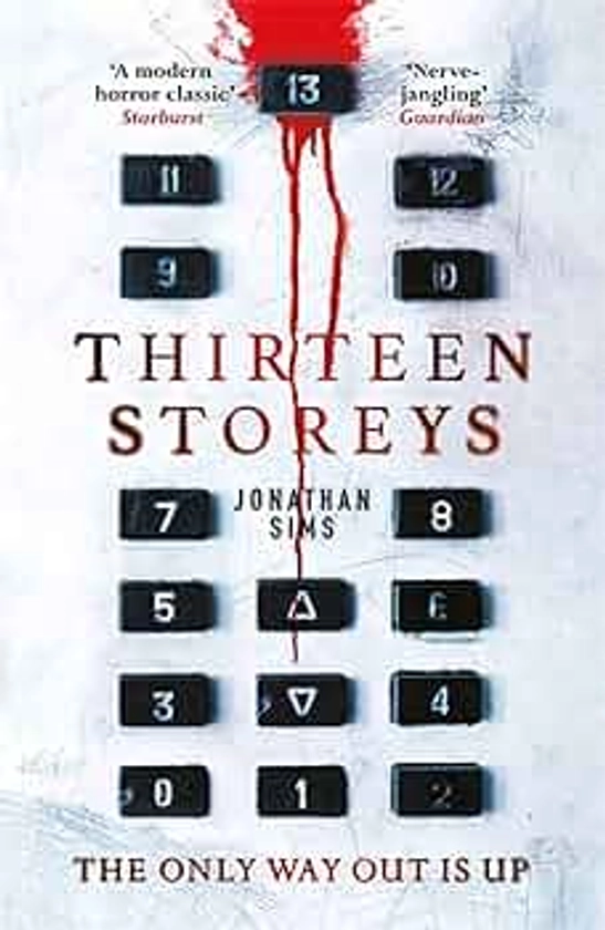 Thirteen Storeys : Sims, Jonathan: Amazon.nl: Boeken