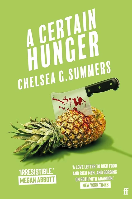 A Certain Hunger: Chelsea G. Summers