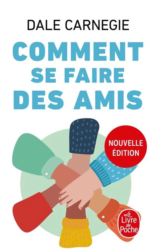 Comment se faire des amis (Nouvelle édition)